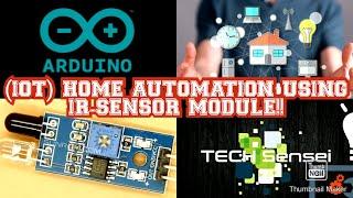 IOT BASED -HOME AUTOMATION USING IR-SENSOR MODULE!!