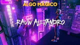 Rauw Alejandro - Algo Mágico (Audio)