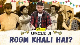 Uncle ji Room Khali Hai ?? || Comedy Video || Viral Kalakar