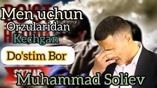 Muhammad Soliev uchun booorini bergan Do'sti Haqida