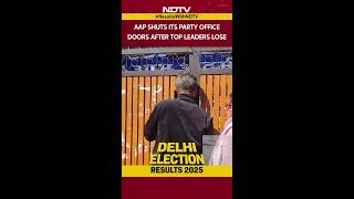 Aam Aadmi Party | AAP Shuts Its Party Office Doors After Top Leaders Lose Delhi Assembly Election