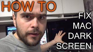 How to Fix Mac Dark Screen