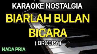 BIARLAH BULAN BICARA Karaoke Nada Pria || Bulan Sabit Broery Marantika