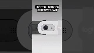 Logitech BRIO 100 series webcam  #streaming #Logitech