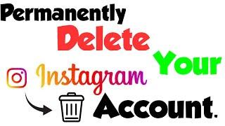 Deletion of Instagram Account Permanently /How To Delete Instagram Account Permanently|