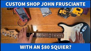 How To Turn An $80 Squier into a John Frusciante 1962 Stratocaster