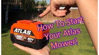 How To Start Atlas 80v Mower Quick Tutorial