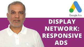 Google Display Network: Responsive Ads