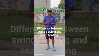 Difference between swing bowling and seam bowling