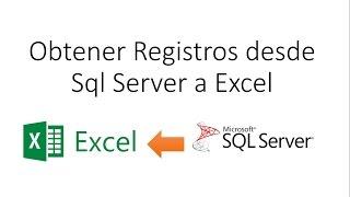 Extraer datos desde Sql Server a Excel de manera facil