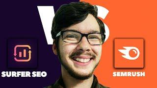 Semrush vs Surfer SEO - Full Comparison (2024)