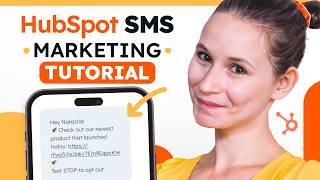 SMS Marketing Tutorial | HubSpot Marketing Hub