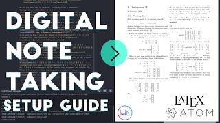 Digital Note Taking Tutorial (Setting up Atom and LaTeX)