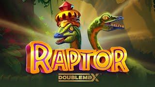 Raptor DoublemaX • Jeden Bonus gekauft | Neue Session!