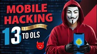 13 Secret Tools For Mobile Hacking in 2025 | Top 13 Mobile Hacking Tools in 2025 #AndroidHackingTool