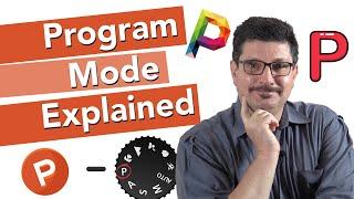 What is Program Auto Mode? | Program Mode Explained | Camera P Mode Explained