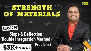 Slope and Deflection (Double Integration Method) - Problem 3 - Slope and Deflection of Beams