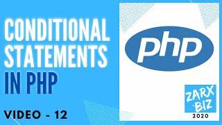 #12: Conditional Statements in PHP | PHP Tutorial | Learn PHP Programming | PHP for Beginners