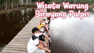 Wisata Pulang Pisau Kalimantan Tengah || Warung Birayang