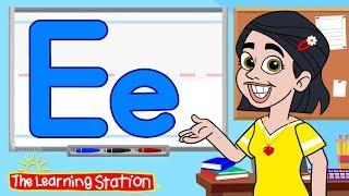 Learn the Letter E  Phonics Song for Kids  Learn the Alphabet  Kids Songs by The Learning Station