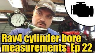 Toyota Rav4 cylinder bore measurements Ep22 #1136