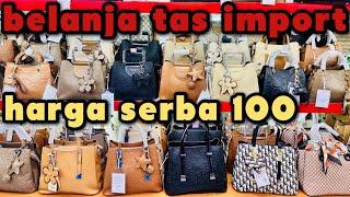 Belanja tas import harga serba 100 ribu di pasar Senen jakarta pusat