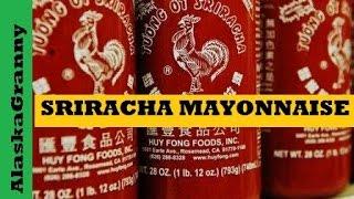 How To Make Sriracha Mayonnaise- Easy DIY Recipe Siracha