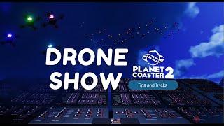 Drone Show - A fully configurable blueprint in your park!- Planet Coaster 2