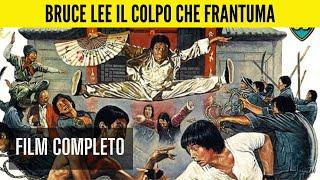 Bruce Lee il colpo che frantuma | Azione | Film Completo in Italiano