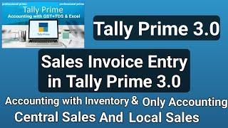 SALES INVOICE ENTRY IN TALLY PRIME 3 0 | sales invoice ki entry tally prime 3.0 me kaise kare |