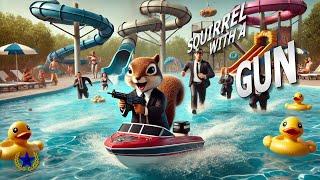 Chaos at the Waterpark! | Squirrel With A Gun Ep. 5