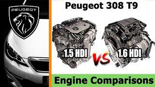 Comparison of 1.5 and 1.6hdi engines. Which engine should I choose? Peugeot 308 T9