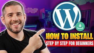 How to Install Wordpress: Step By Step Guide Wordpress Tutorial For Beginners