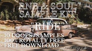 [100% Royalty Free] RNB/SOUL/LOFI Loop Kit - "Ride" | (10) RNB x Soul x Trapsoul x Lofi Loops