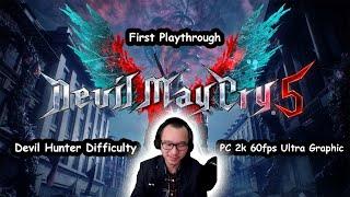 Starting Devil May Cry 5 - First Playthrough | My First Ever Devil May Cry Game to Play