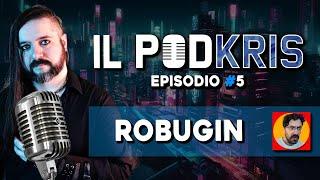 Il PODKRIS  | Episodio 5 | ▶ ROBUGIN