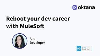 Reboot your dev career with MuleSoft