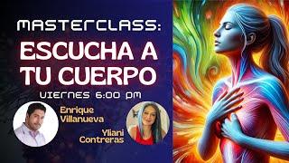 MASTERCLASS: ESCUCHA A TU CUERPO