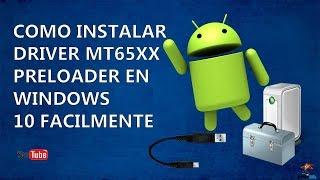 Como Instalar Driver MTK65xx Preloader En Windows 10