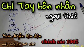 Xem Chỉ Tay Đường Tình Duyên Chi Tiết Và Chính Xác Nhất. Hôn Nhân Hạnh Phúc Hay Đổ Vỡ