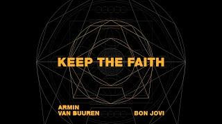 Armin van Buuren & Bon Jovi - Keep The Faith [Lyric Video]