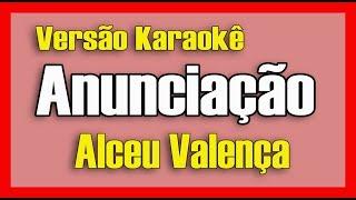 Alceu Valença - Anunciação - Karaokê