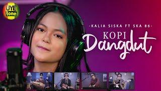 KOPI DANGDUT DJ - KALIA SISKA FT SKA 86 | DJ KENTRUNG (UYE tone)