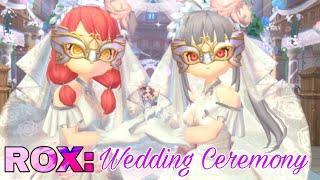 Rox: Mache and Littol Wedding Ceremony/Ragnarok X Next Generation