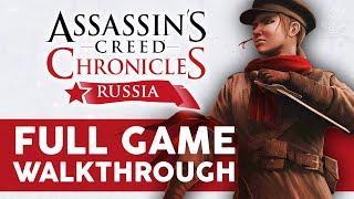 Assassin's Creed Chronicles Russia - Full Game Walkthrough