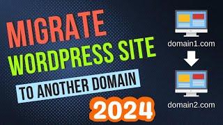 How To Migrate WordPress Site to Another Domain 2024 ? (Only Few Clicks)