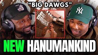Hanumankind - Big Dawgs ft. Kalmi | FIRST REACTION