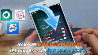 NekoJB Jailbreak Rootful iPhone 6s -  iPhone X | iOS 15.0 -  iOS 15.8.2