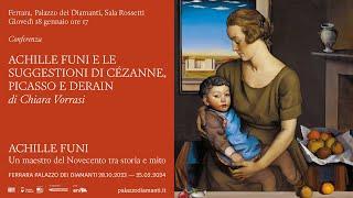 Achille Funi e le suggestioni di Cézenne, Picasso e Derain | Chiara Vorrasi