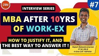 MBA After 10 Years of Work ex | MBA Personal Interview Tips | Ep 7 | PI Tips Series | 2IIM CAT Prep